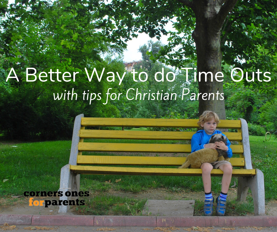 A Better Way To Do Time Outs Tips For Christian Parents 